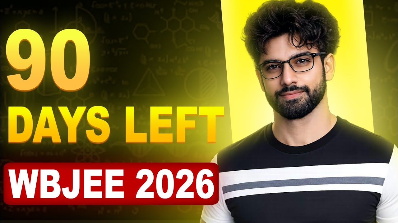 Only 90 Days Left for WBJEE 2026? Do THIS