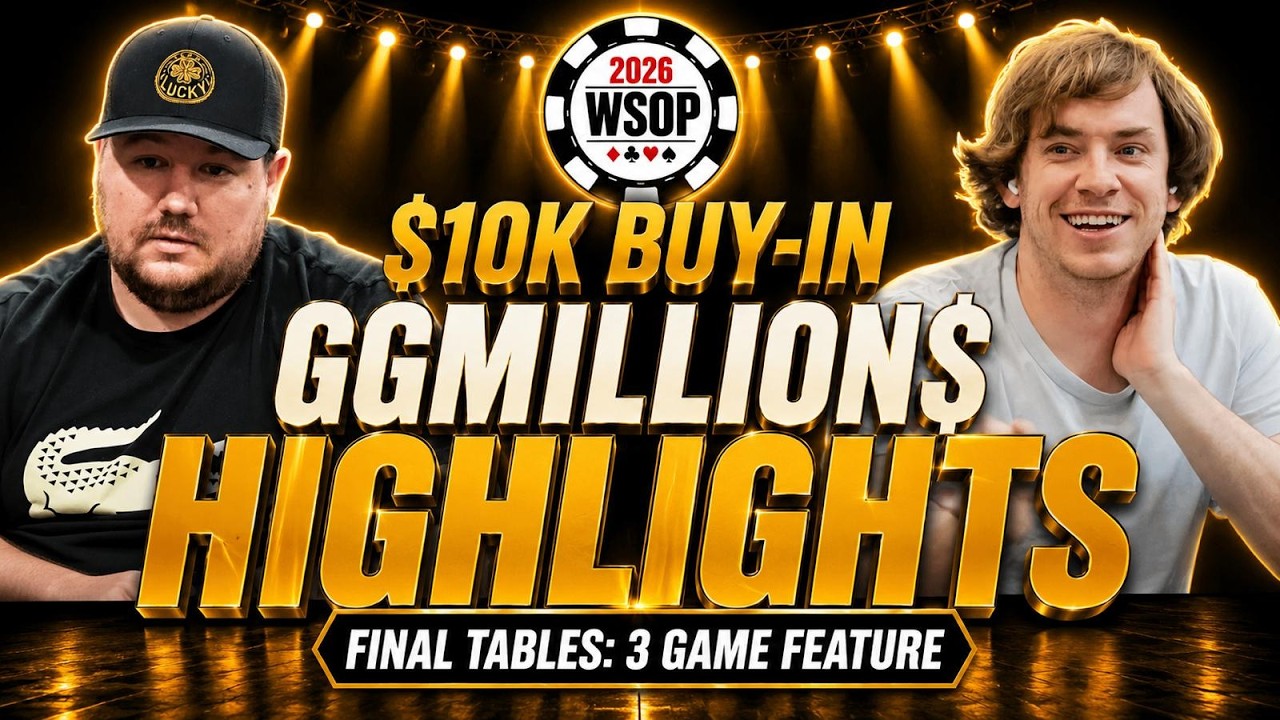 FINAL TABLE HIGHLIGHTS | $10,000 GGMillion$ High Roller