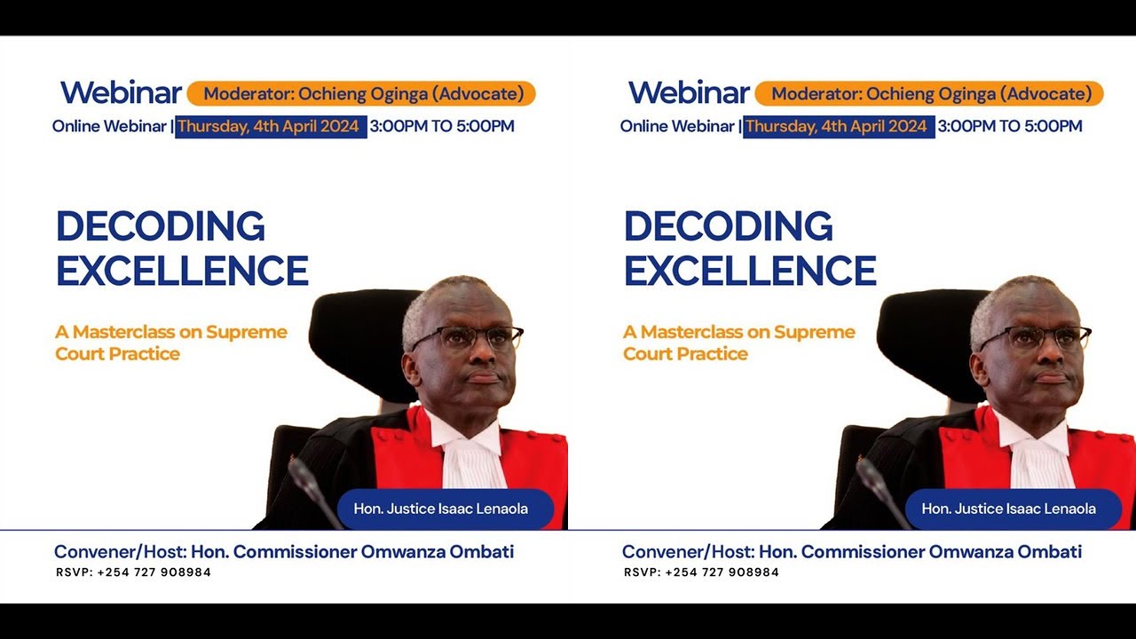 Omwanza Law Series - Decoding Excellence: A Masterclass on Supreme Court Practice by Judge Lenaola