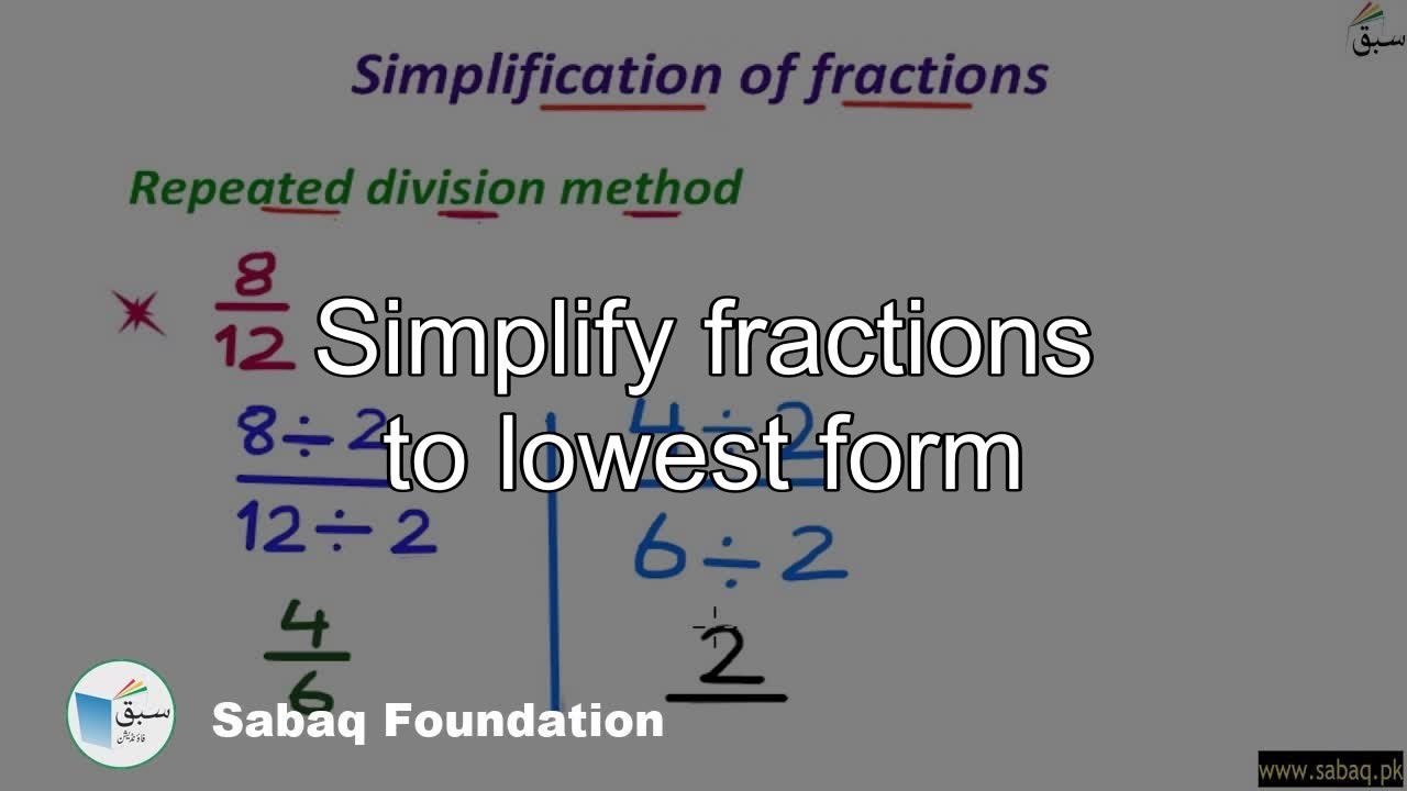 Simplify fractions to lowest form, Math Lecture | Sabaq.pk