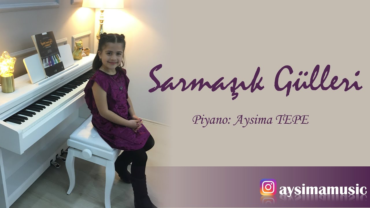 Aysima Tepe - Sarmaşık Gülleri Piyano