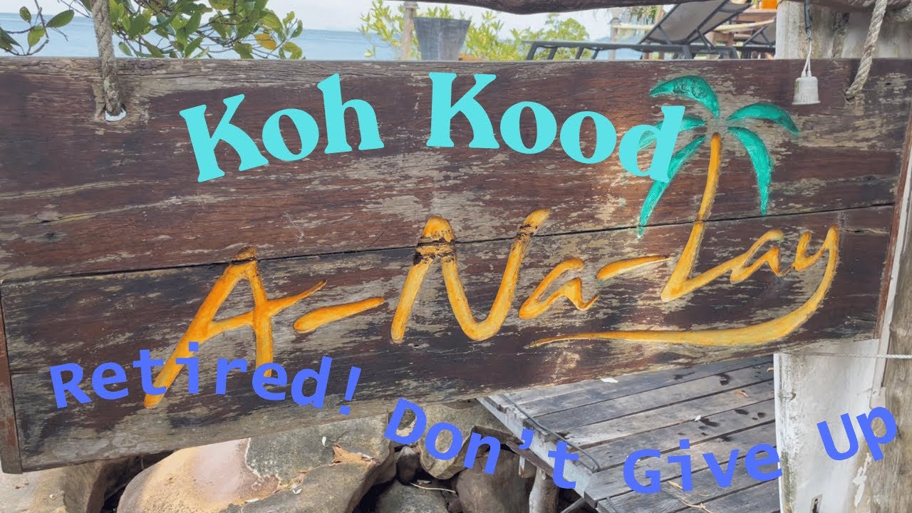 A - Na - Lay  Resort, Koh Kood
