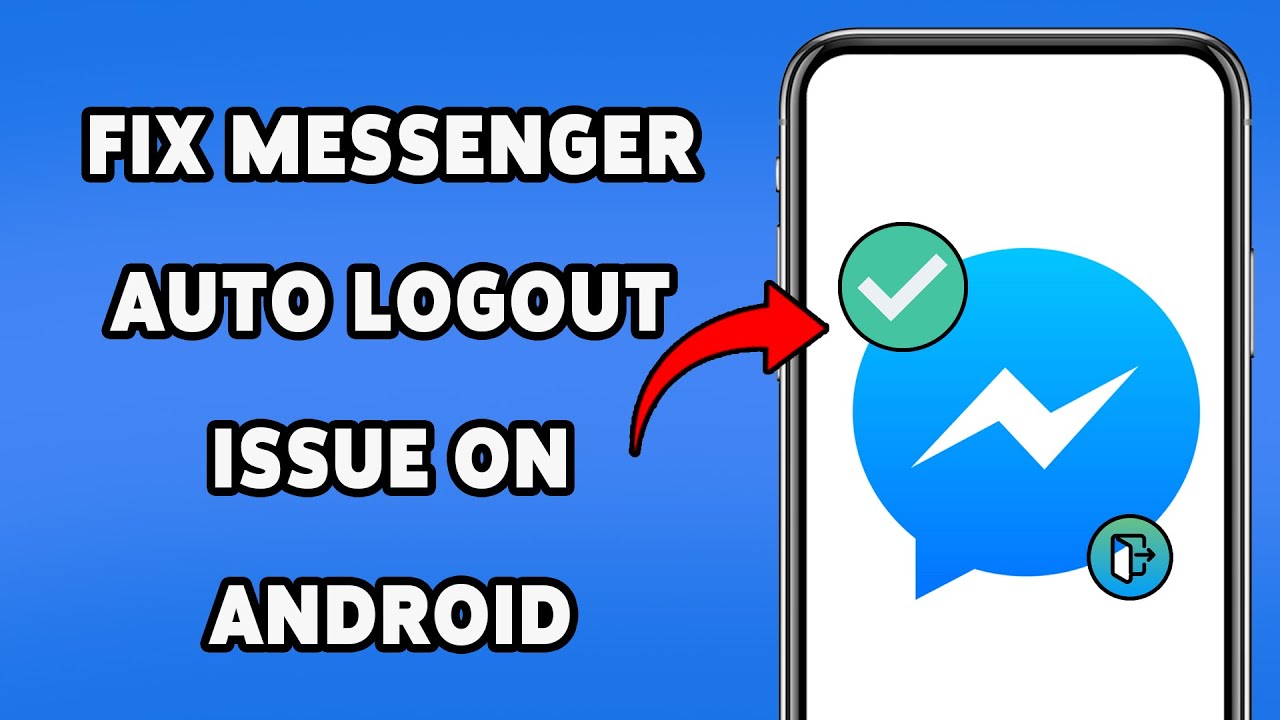 How To Fix Messenger Auto Logout Issue On Android | Troubleshoot Messenger Issue On Your Phone 2025