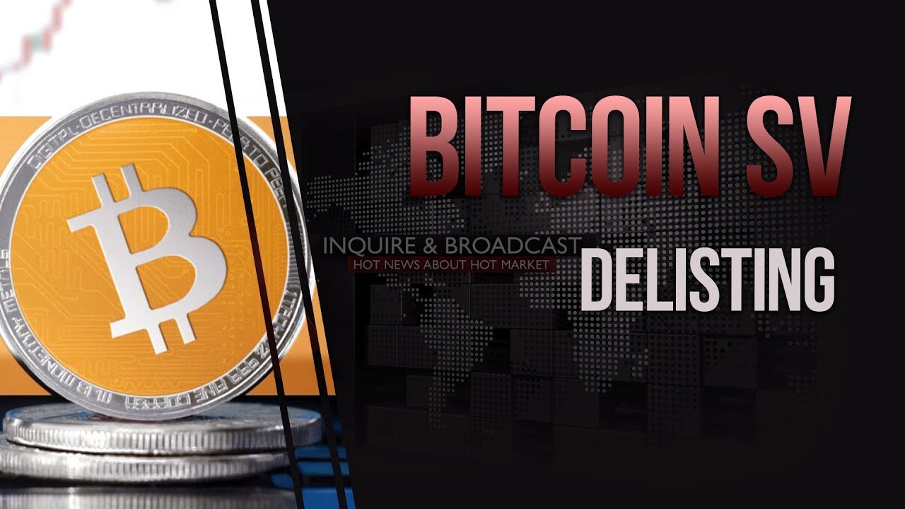 Numerous crypto exchanges are delisting BCHSV