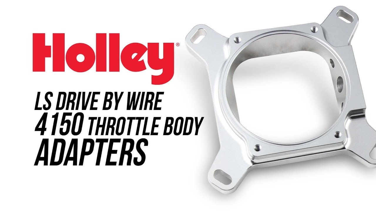 Holley LS Drive By Wire 4150 Throttle Body Adapters