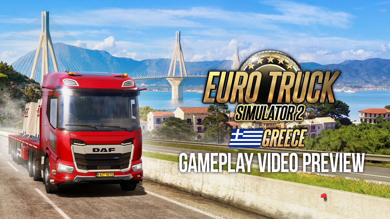Euro Truck Simulator 2 - Greece Gameplay Preview