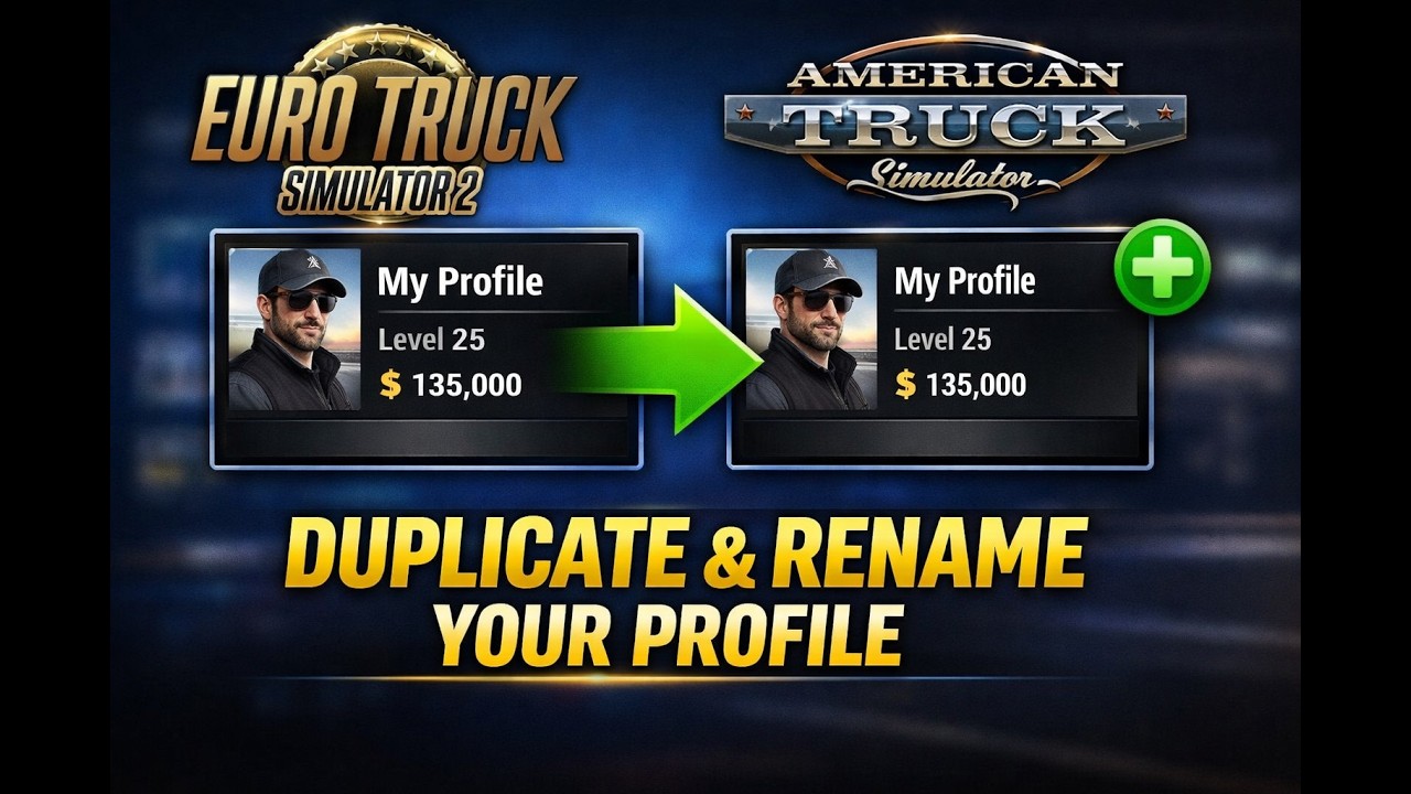 (ATS/ETS2) How To Duplicate A Profile & How To Change The Profile Name In ATS & ETS2