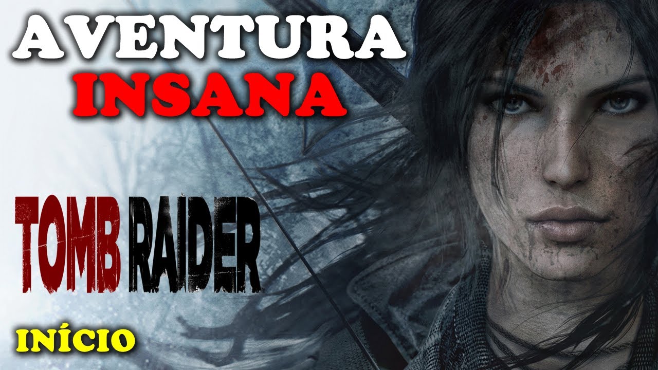 TOMB RAIDER DEFINITIVE EDITION: O INÍCIO DA JORNADA - LEGENDADO PT-BR - GAMEPLAY PARTE 1