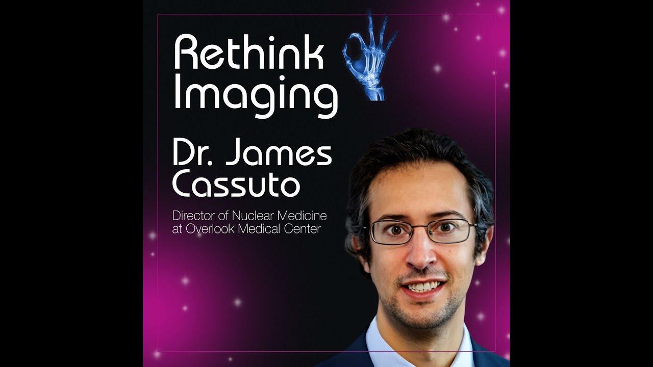 Bringing Advanced Cancer Care to Community Hospitals: Building a Theranostics Program with James ...