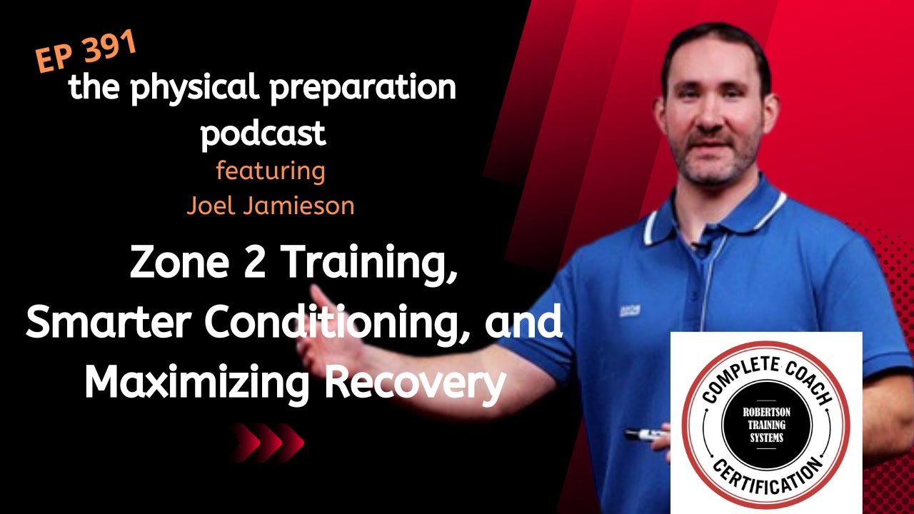 PhysPrep - 391 - Joel Jamieson - Zone 2 Training Smarter Conditioning and Maximizing Recovery
