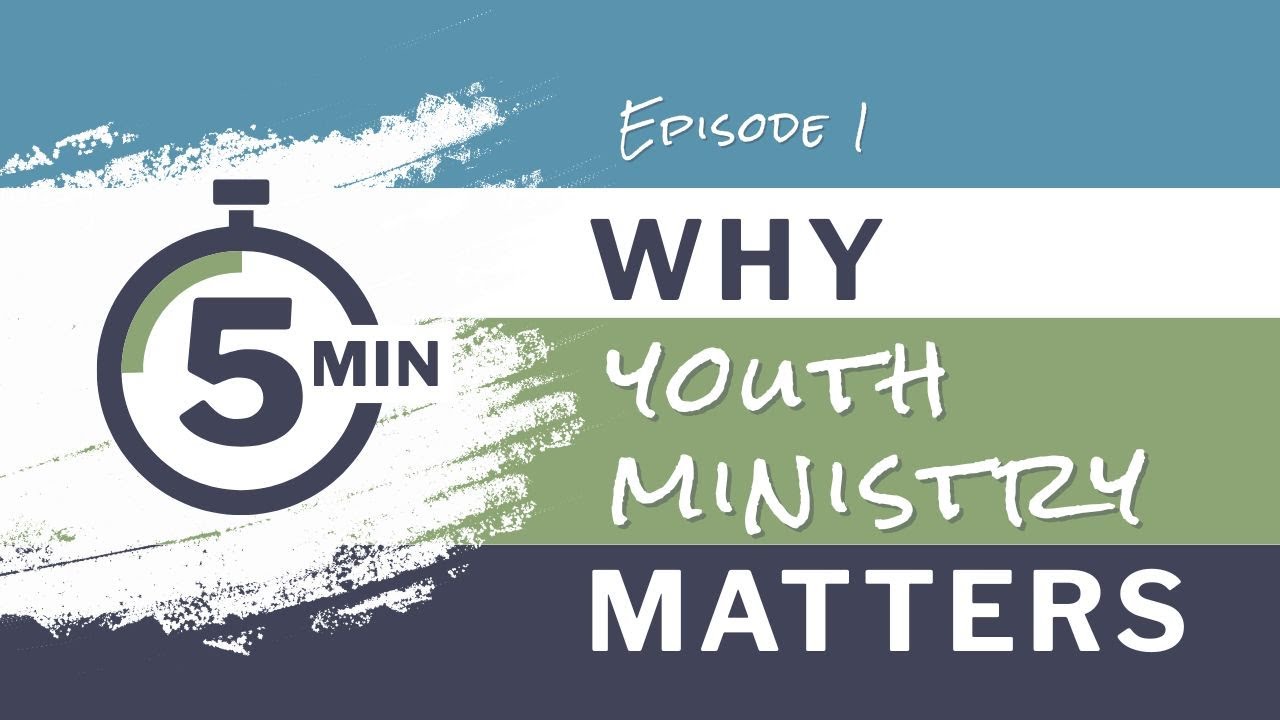 Episode 1: Why Youth Ministry Matters