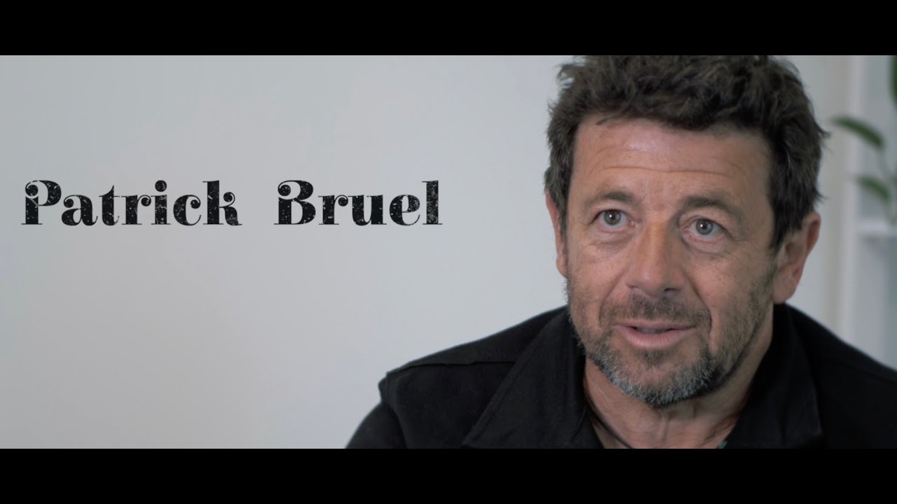 PATRICK BRUEL en interview