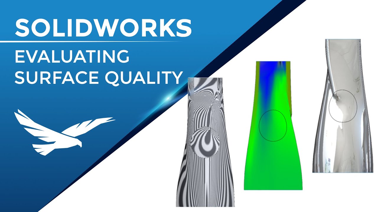 Evaluating SOLIDWORKS Surface Quality