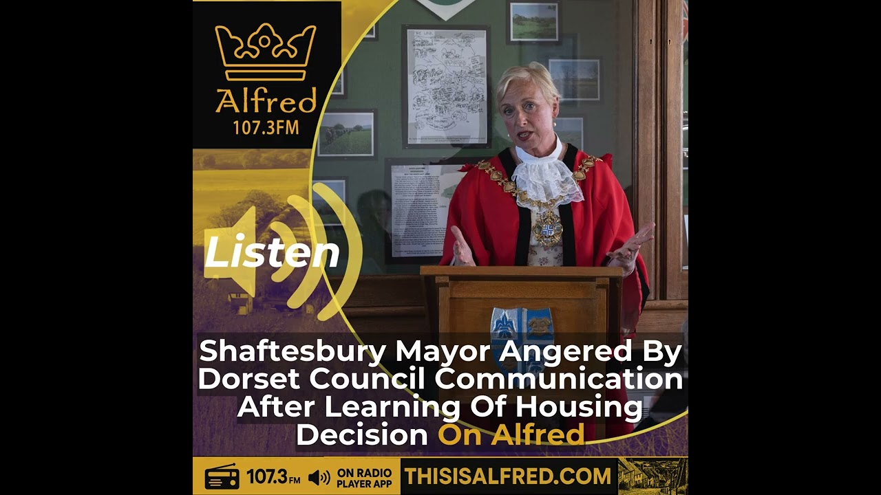 Shaftesbury Mayor Angered By Dorset Council Communication After Learning Of Decision On Alfred