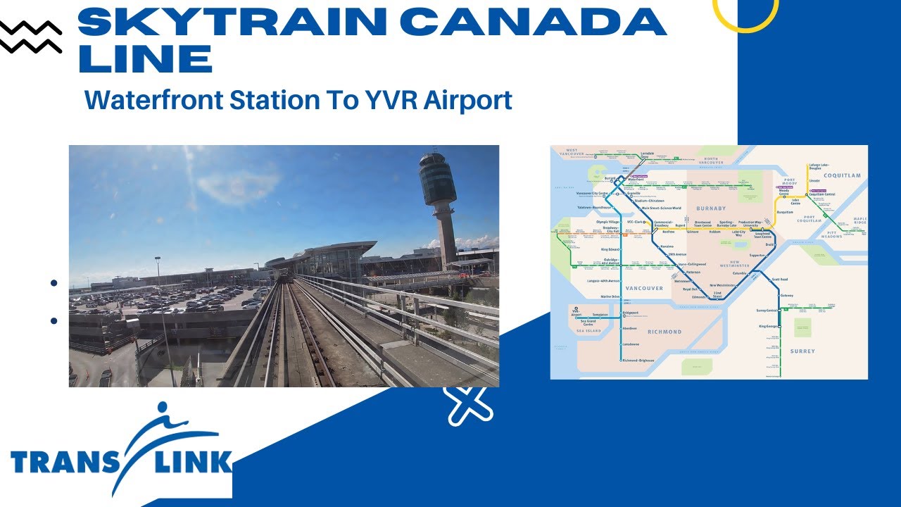 SkyTrain Canada Line - Waterfront Station To YVR Airport - Full Route