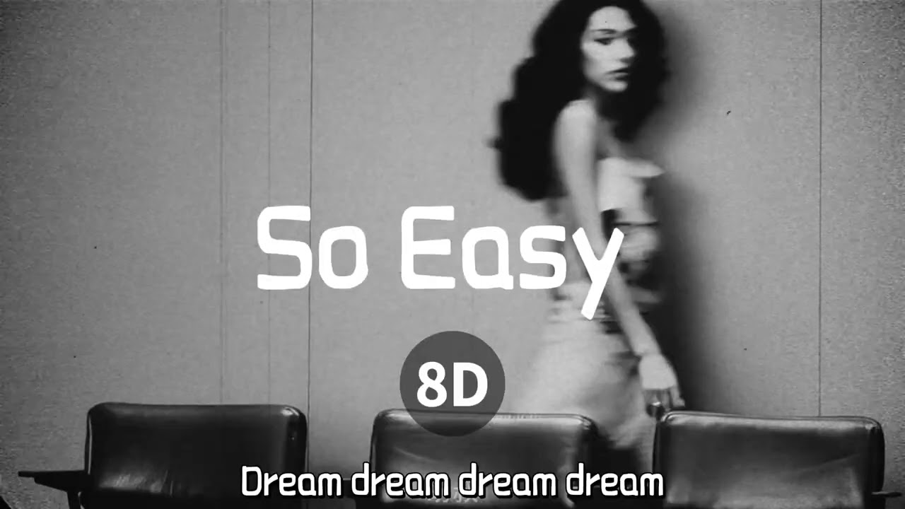 Olivia Dean - So Easy （8D环绕）