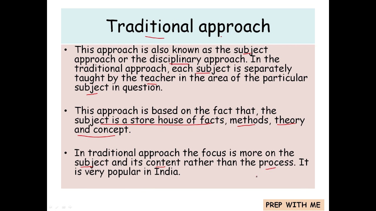 Traditional approach| Different approaches to Curriculum theory| Knowledge and Curriculum | B.ed