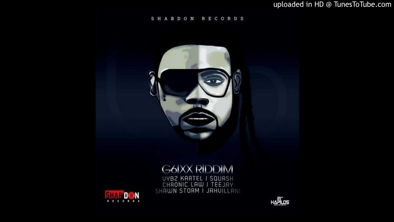 G6IXX Riddim Mix (Full, April 2019) Feat. Vybz Kartel, Teejay, Chronic Law, Squash, Jahvillani, Shaw
