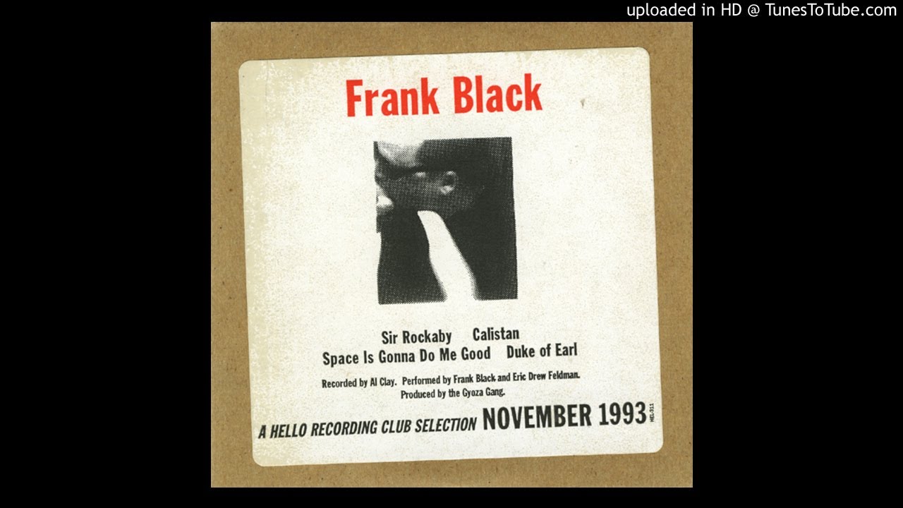 Frank Black - Space Is Gonna Do Me Good (Hello Recording Club version)