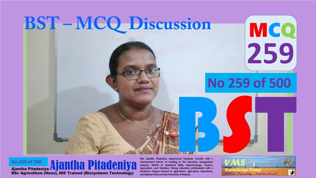 BST MCQ 259 | BST MCQ Discussion | Question No 259 of 500 | Biosystems Technology - BST