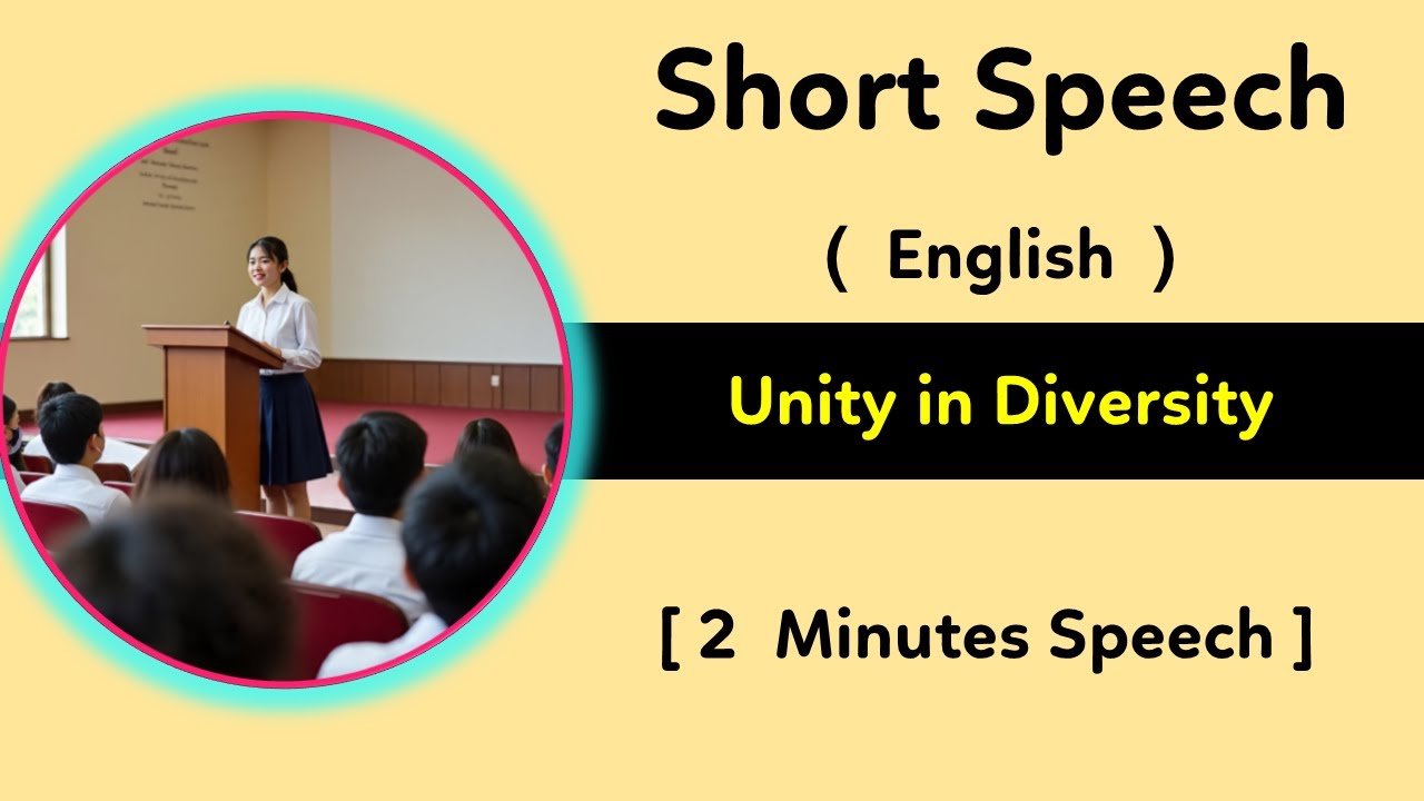 Short speech on Unity in Diversity | 2 minute speech on Unity in Diversity for school students