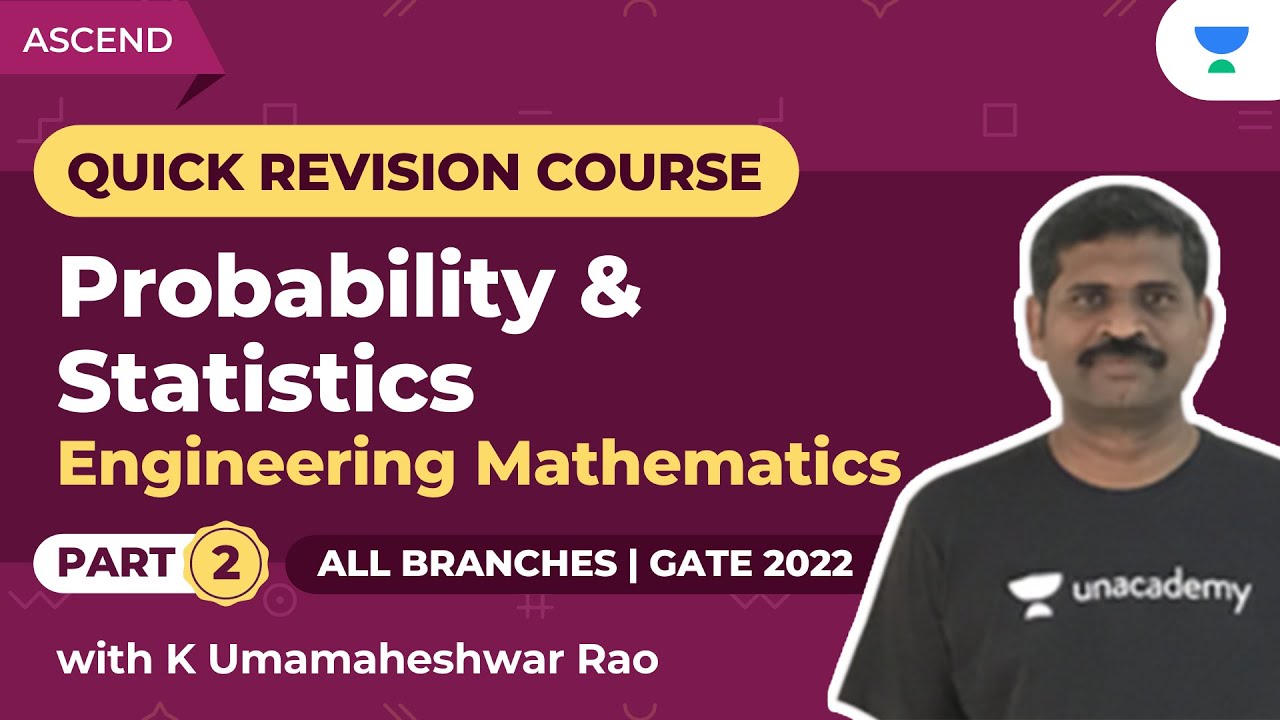 Probability and Statistics Part 2 |Quick Revision Course | Engineering Mathematics |Umamaheshwar Rao