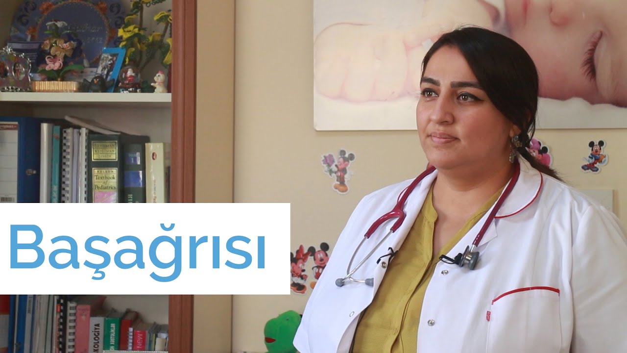Dr. Gülnar Abdullayevab - Uşaqlarda baş ağrıları