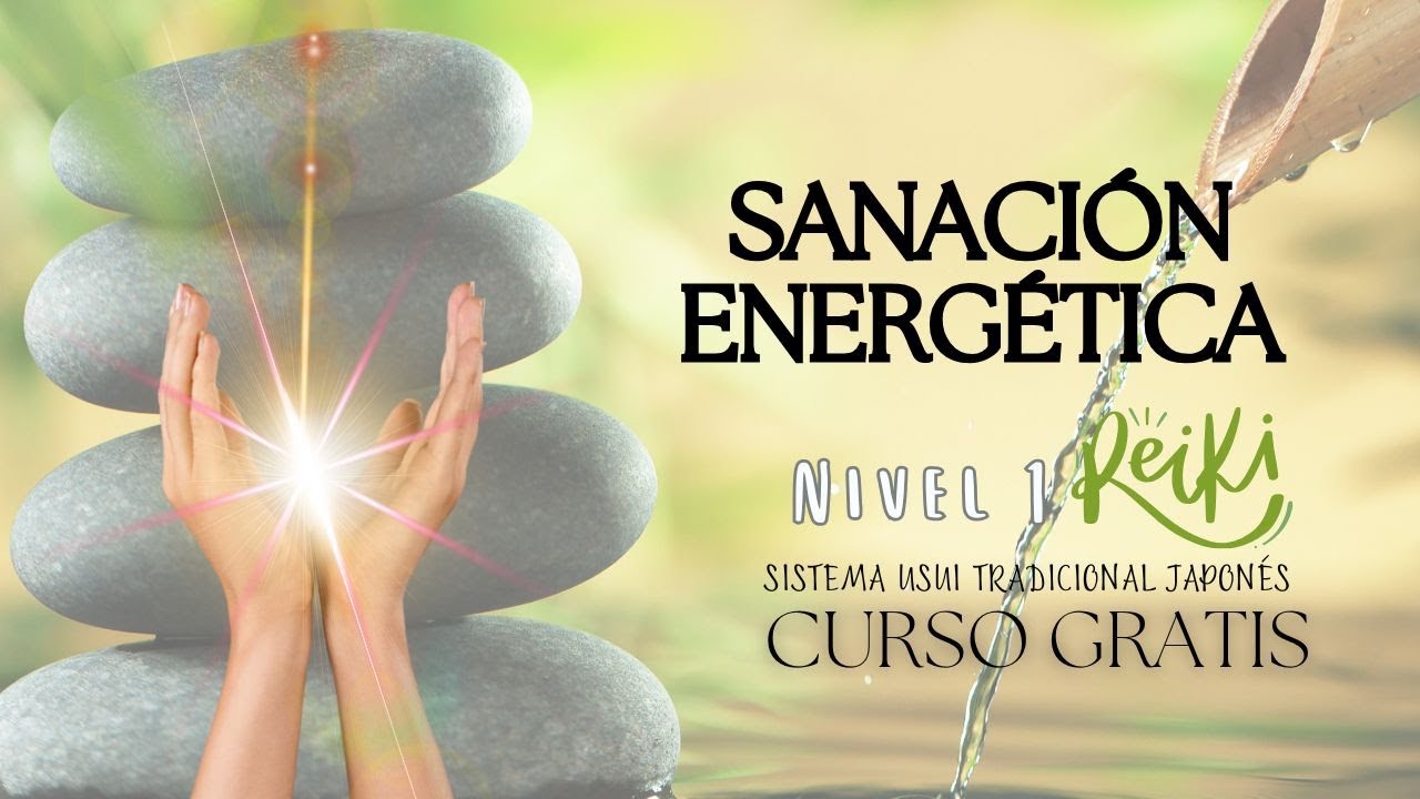 Sanación Energética Reiki ✨ Curso de REIKI Usui.🙏 Nivel 1, 2 y 3 🙌Técnicas Energéticas