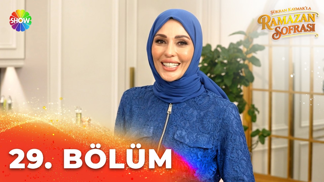 Şükran Kaymak'la Ramazan Sofrası 29. Bölüm | 16 Mart 2026
