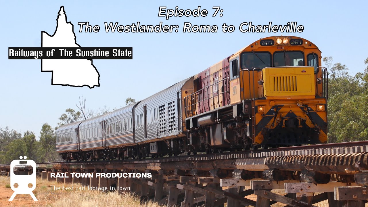 Railways Of The Sunshine State (Ep. 7): The Westlander: Roma to Charleville
