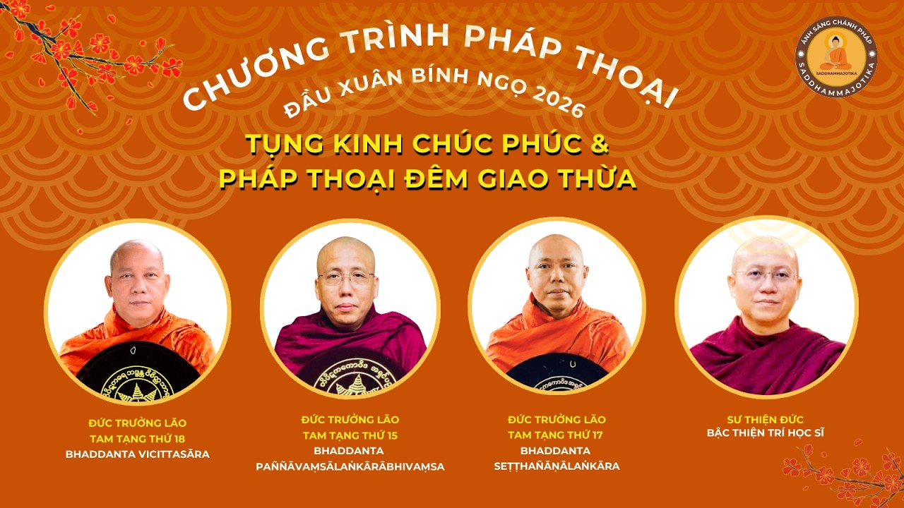 🌸 TỤNG KINH CHÚC PHÚC & PHÁP THOẠI ĐÊM GIAO THỪA TỪ QUÝ NGÀI TAM TẠNG 🌸