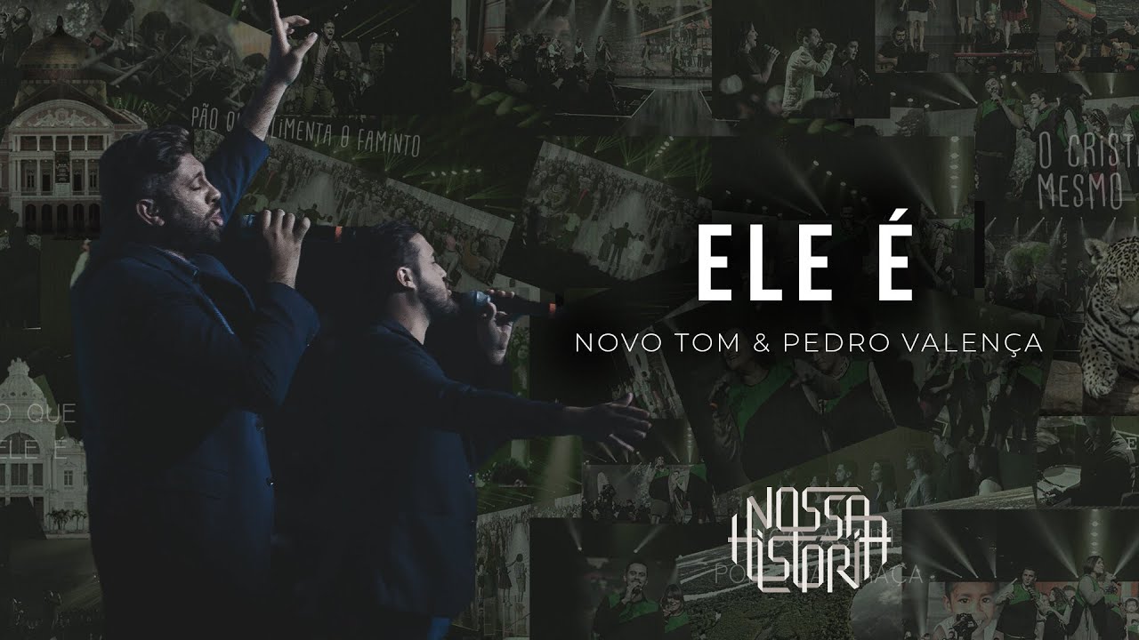 Novo Tom & Pedro Valença | Ele é (Vídeo Oficial)