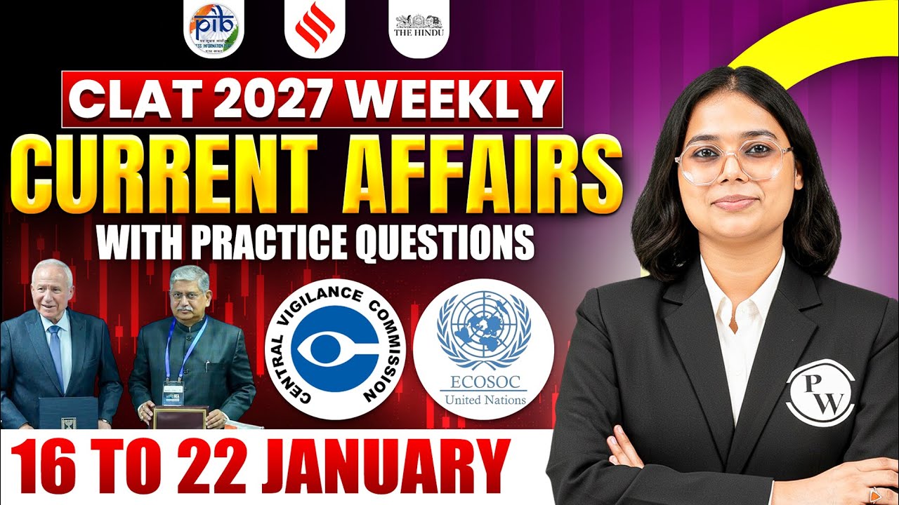 Weekly Current Affairs for CLAT 2027 🚨 | 16–22 Jan | The Hindu, Indian Express & PIB