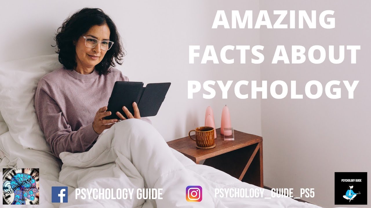 Amazing Facts About Psychology