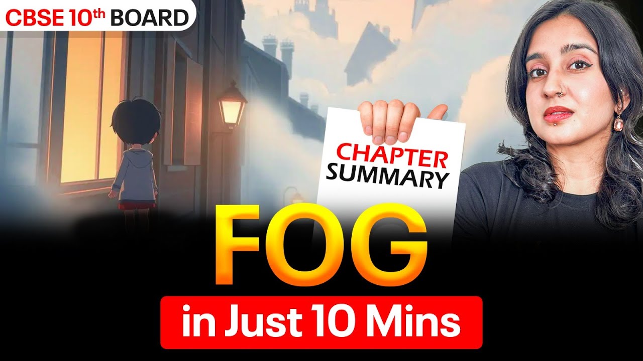 Fog Complete Summary in Just 10 Mins | CBSE 10th Board | by Asmita Mam