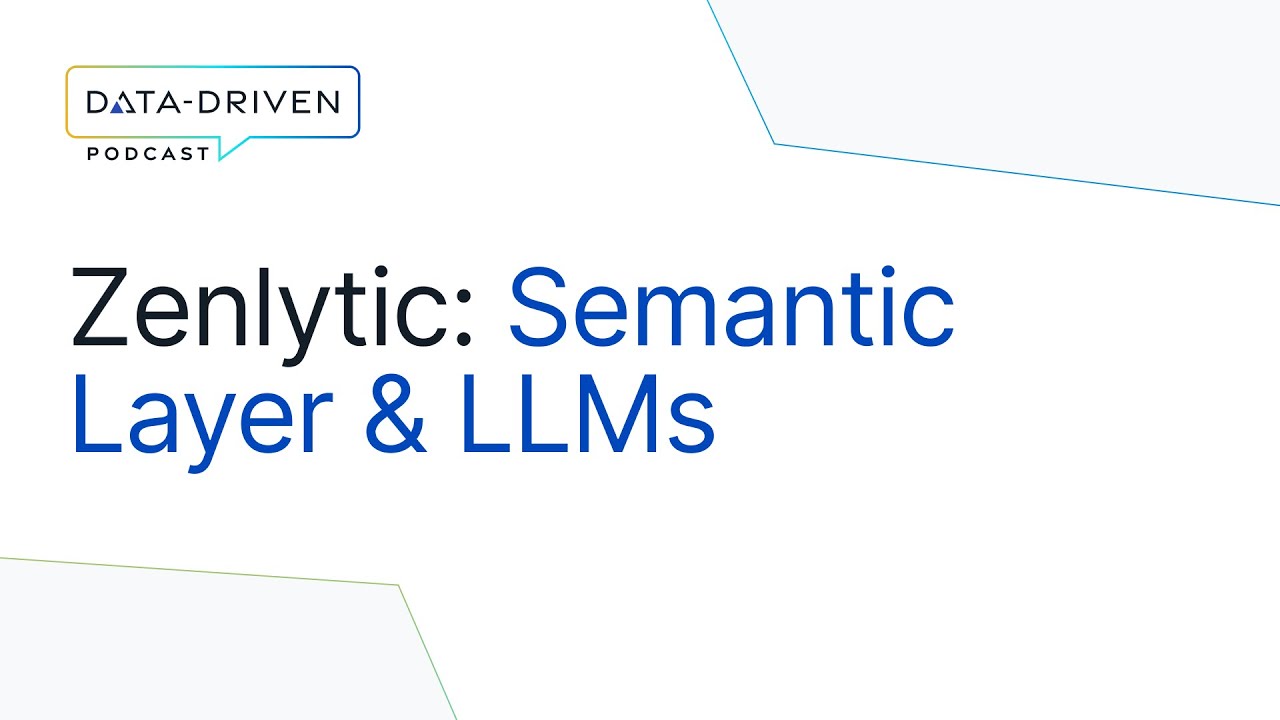 Zenlytic Founders on Semantic Layer, LLMs & the Future of Analytics | Data-Driven Podcast