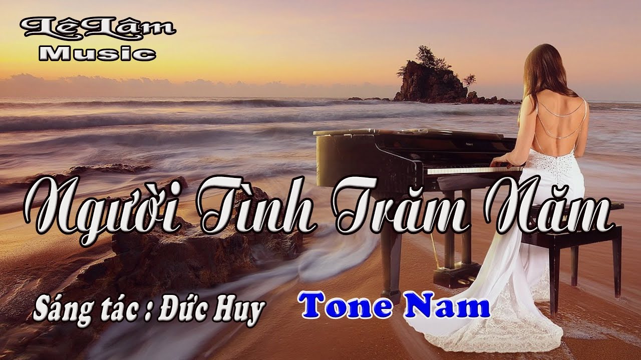 Karaoke - Người Tình Trăm Năm Tone Nam | Lê Lâm Music