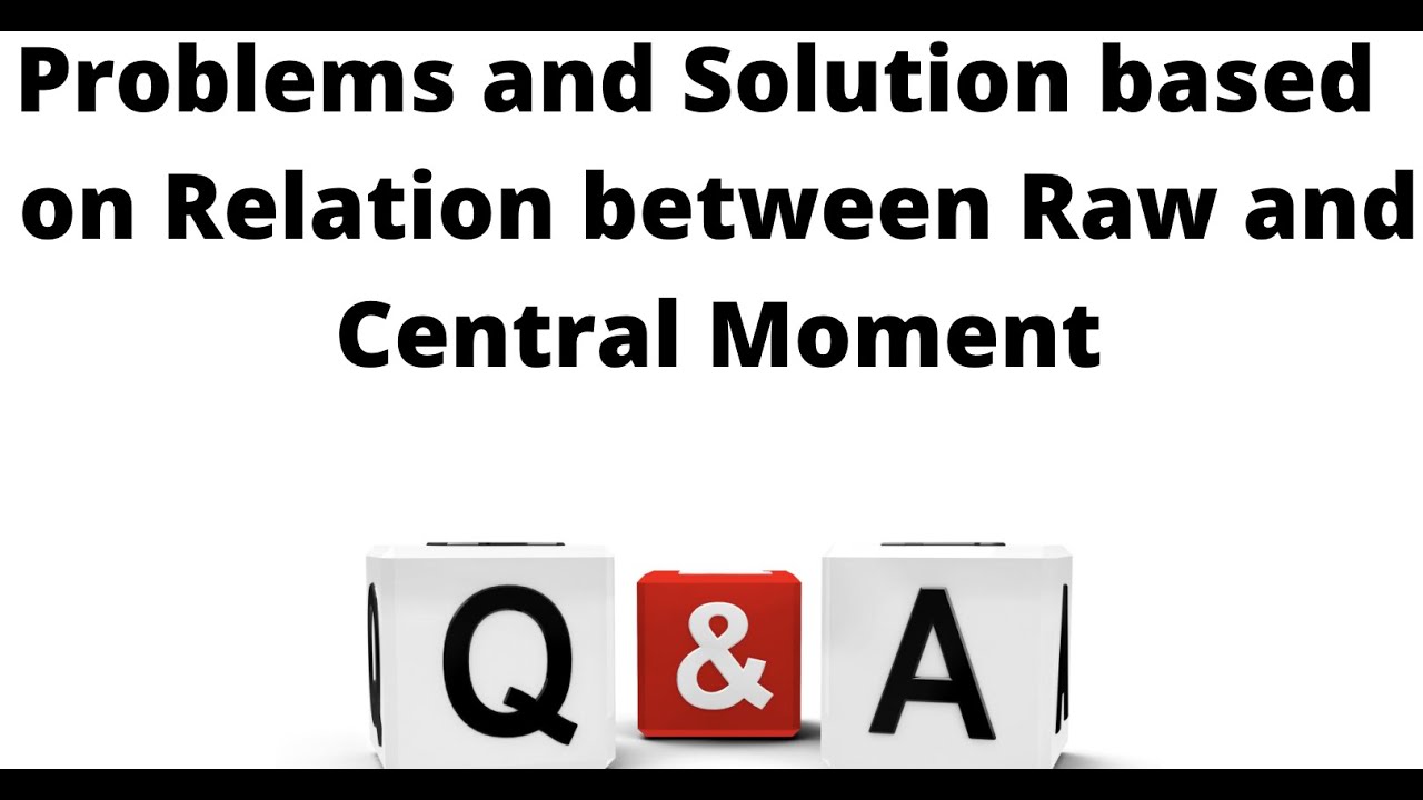 Questions based on Relation among Moment about mean, about arbitrary point (A) and  and about origin