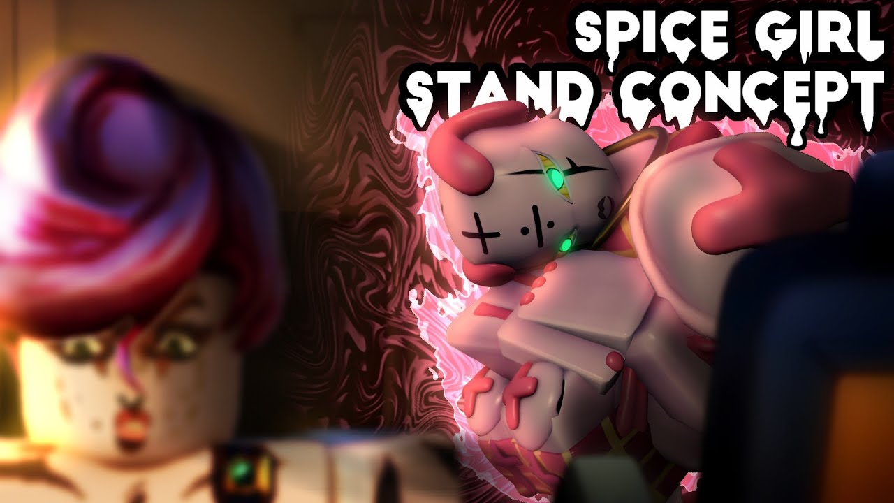 [YBA] Spice Girl Moveset Idea | Stand Concept