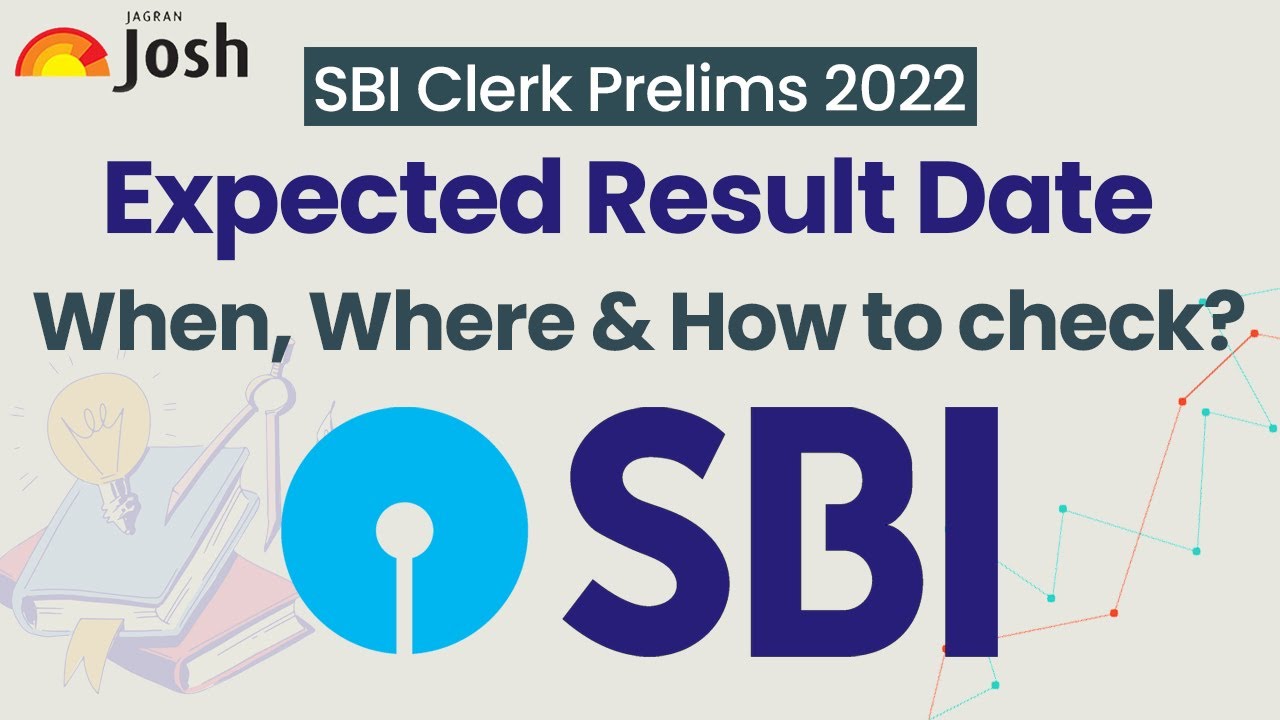 SBI Clerk Result 2022: When, Where & How to check the Results online