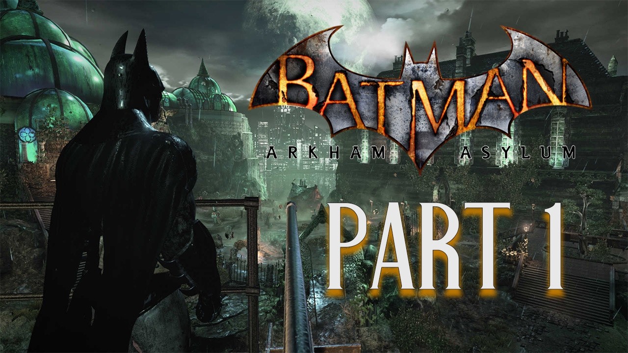 THE INTMATES HAVE THE ISLAND - Arkham Asylum Part 1