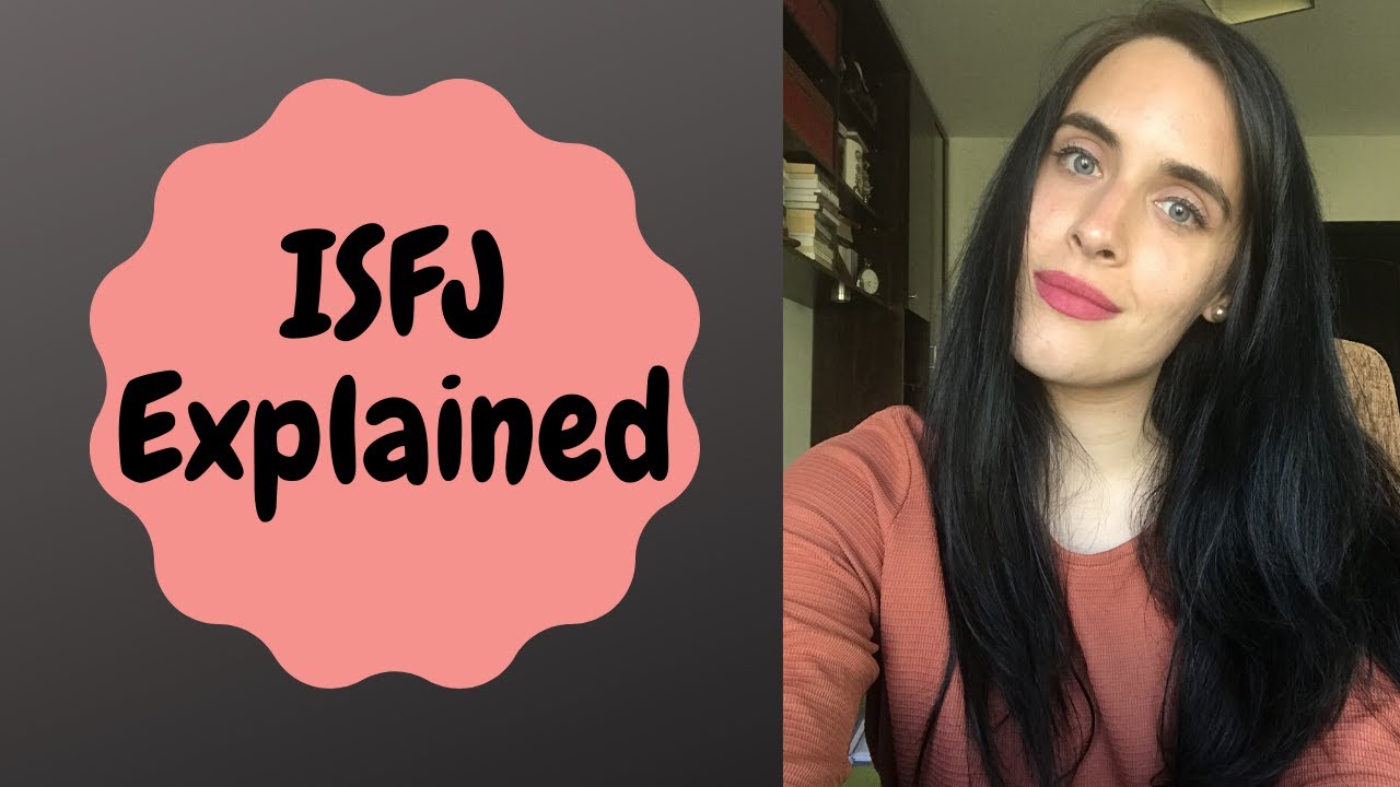 ISFJ PERSONALITY TYPE EXPLAINED