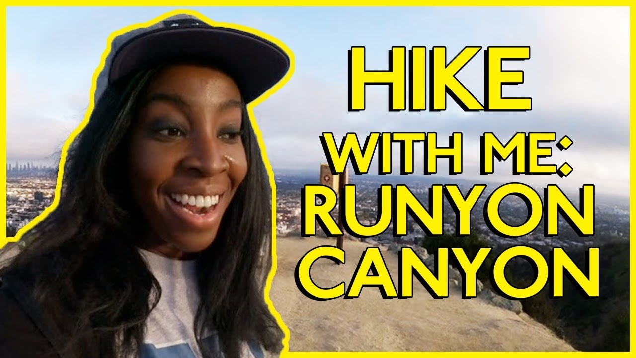 RUNYON CANYON HIKE (REFLECTING ON LIFE IN LA)