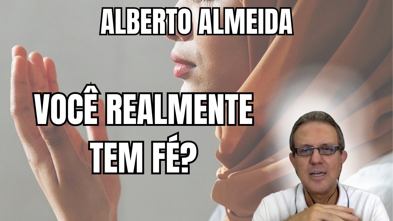 COMO MANTER A FÉ EM TEMPOS DE CRIS, DOENÇA E INCERTEZA? – PALESTRA COM ALBERTO ALMEIDA.