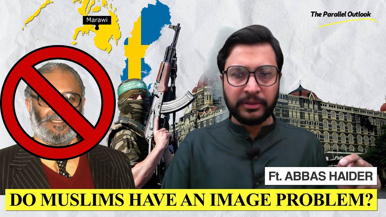 Conversation with Abbas Haider - Do Muslims have an image problem? (Hindi)