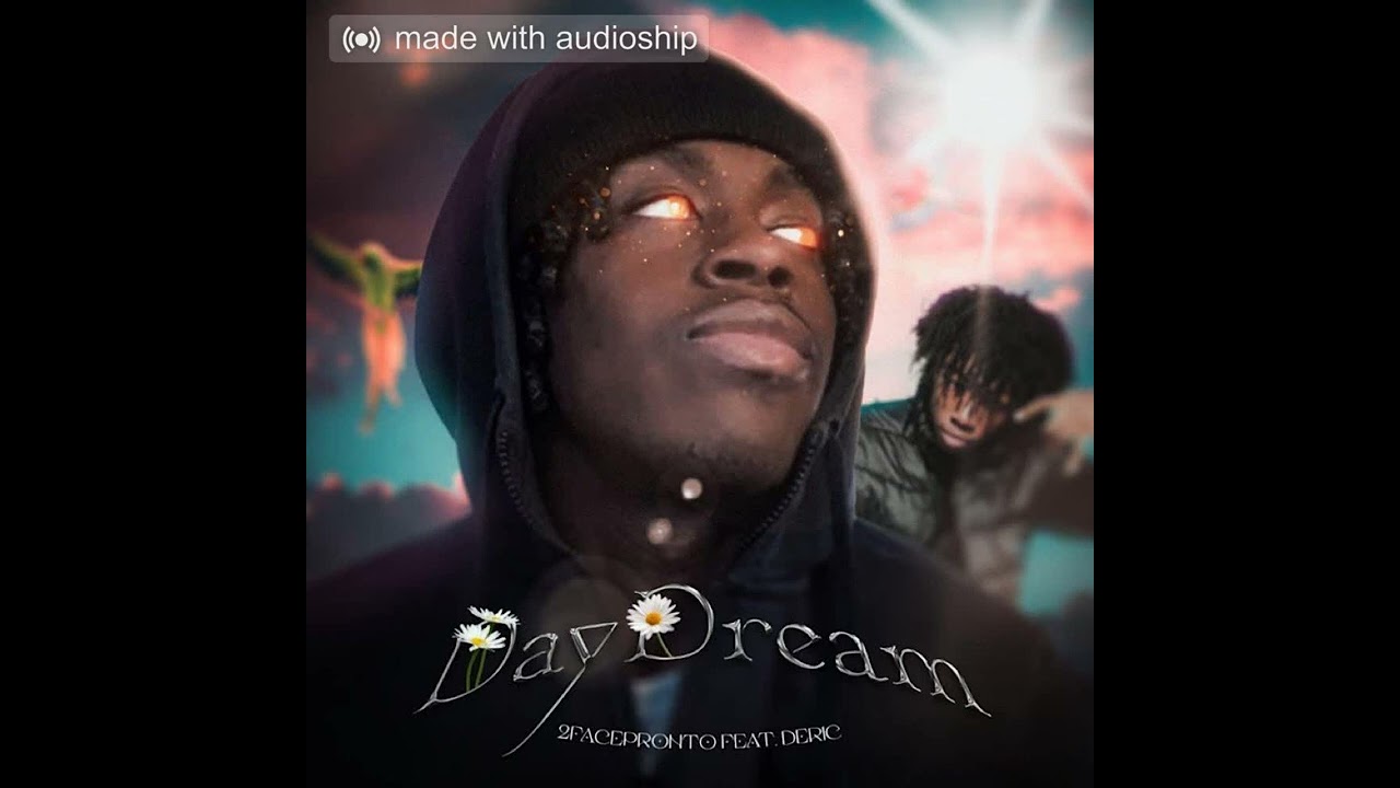 DayDream! - (ft. Deric)