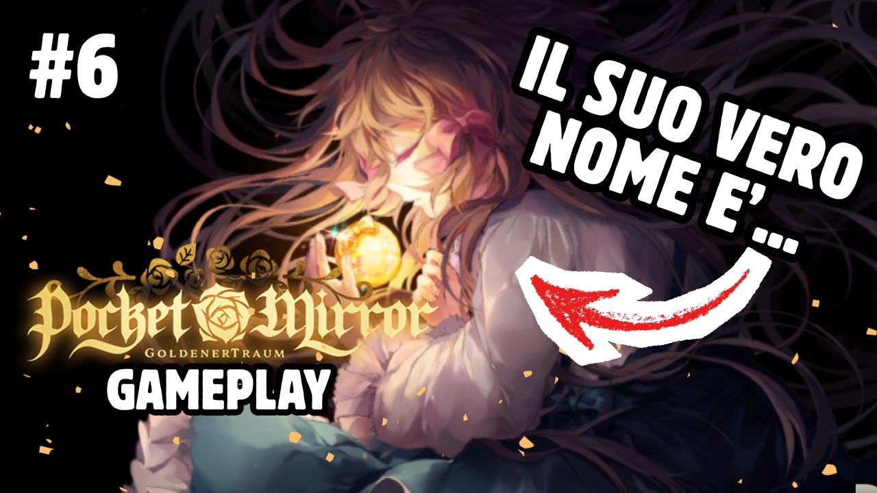 #6 NON INDOVINERAI MAI IL NOME DELLA PROTAGONISTA [Pocket Mirror ~ GoldenerTraum] | GAMEPLAY ITA