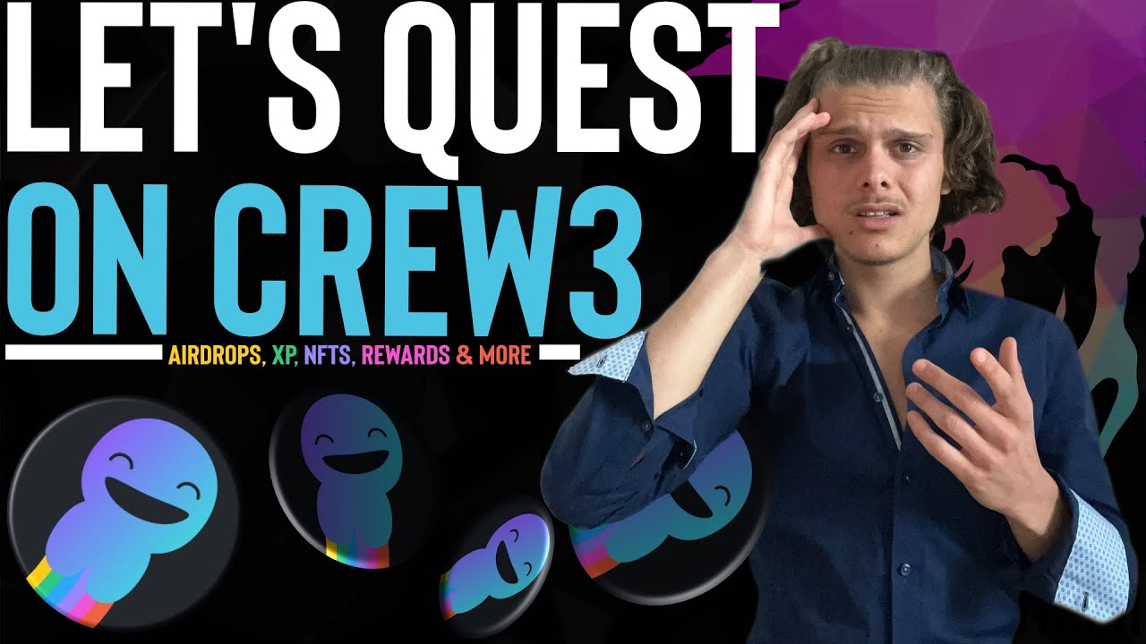 Let's Quest on Crew3 | Airdrops, XP, NFTs, Rewards & More