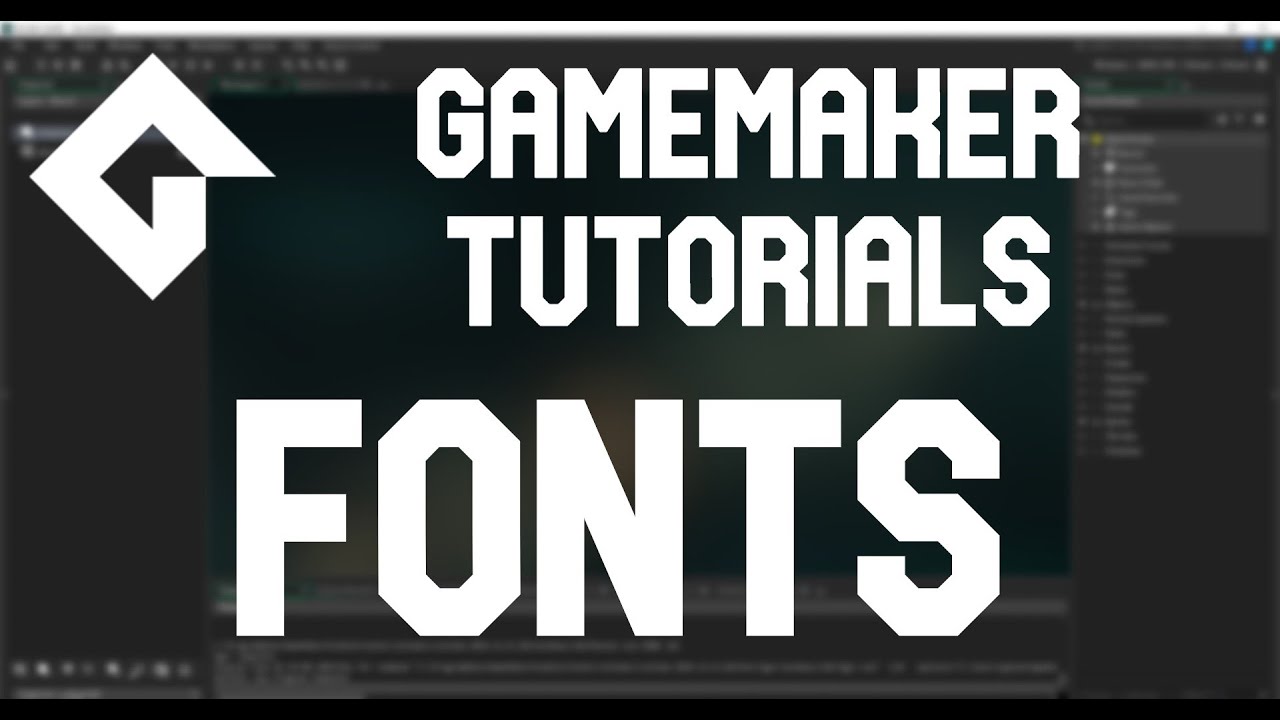Gamemaker Tutorials - Fonts
