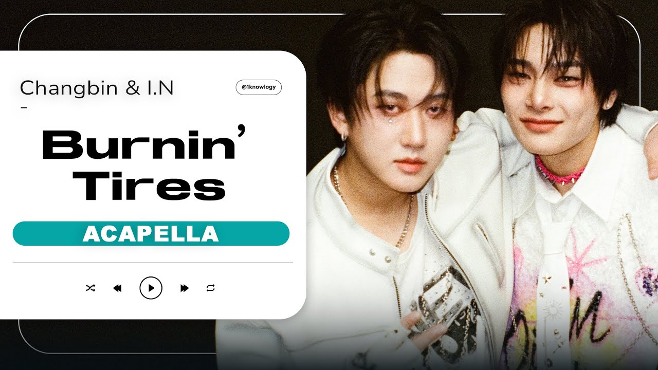 Stray Kids (Changbin & I.N) - 